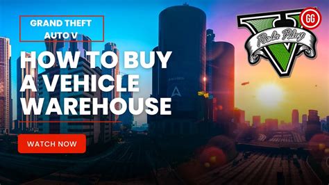 GTA Online: How to buy a Vehicle Warehouse